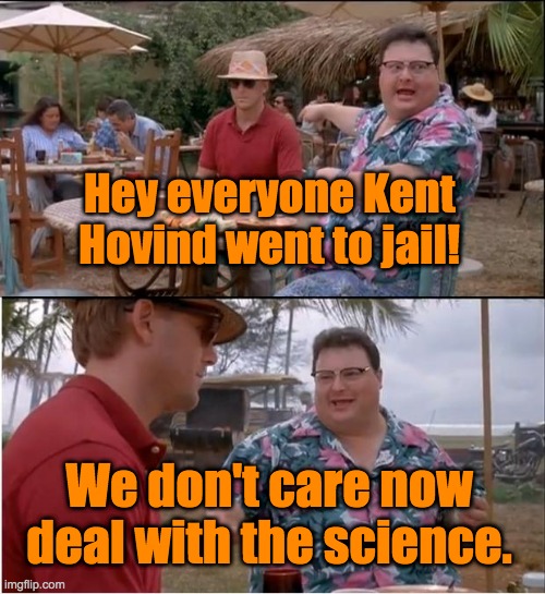Kent Hovind Jail | Hey everyone Kent Hovind went to jail! We don't care now 
deal with the science. | image tagged in see nobody cares,kent hovind,jail,prison,science,creationism | made w/ Imgflip meme maker