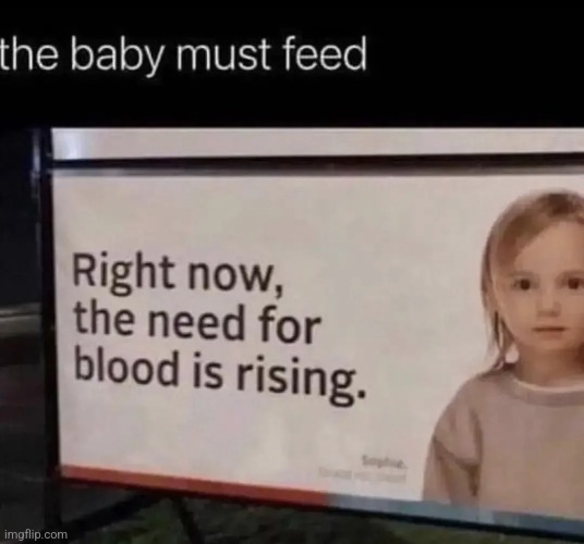 she is hungry | image tagged in funny memes,shitpost | made w/ Imgflip meme maker