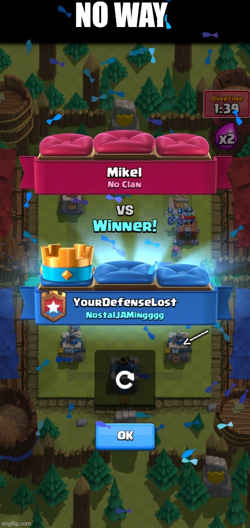 clash royale | NO WAY; -----> | image tagged in clash royale,no way | made w/ Imgflip meme maker
