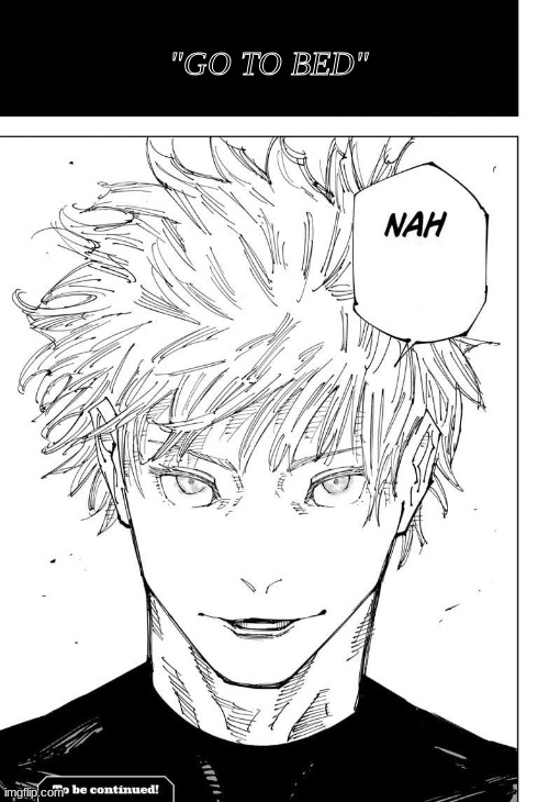 Nah I'd win | "GO TO BED" | made w/ Imgflip meme maker