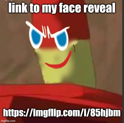 gingerdrix | link to my face reveal; https://imgflip.com/i/85hjbm | image tagged in gingerdrix | made w/ Imgflip meme maker