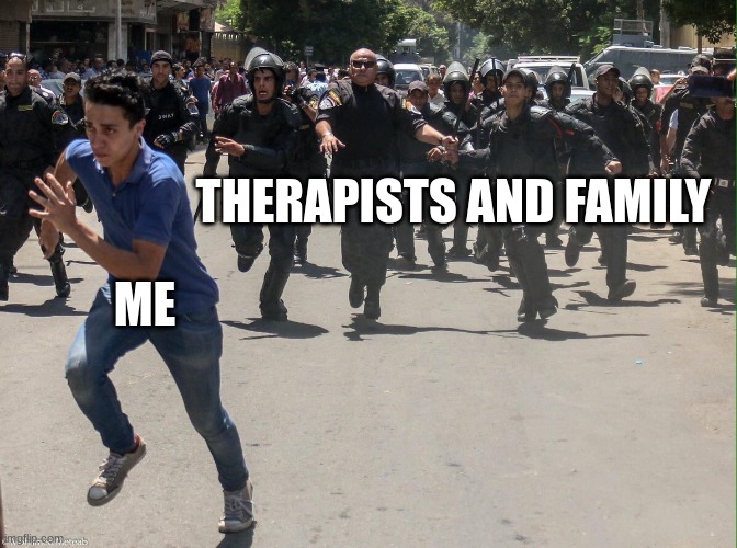 THERAPISTS AND FAMILY ME | made w/ Imgflip meme maker