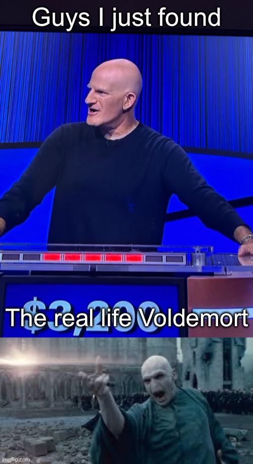 Guys I just found; The real life Voldemort | image tagged in voldemort | made w/ Imgflip meme maker