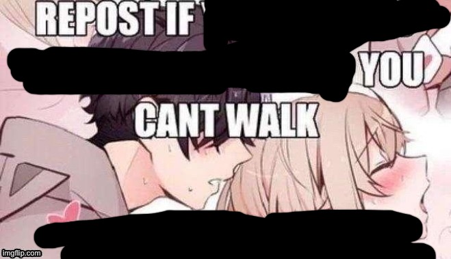 My legs no work good right now | image tagged in repost if you like pizza | made w/ Imgflip meme maker