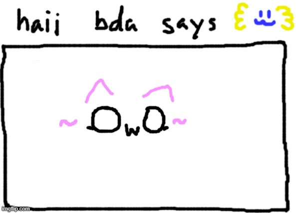 bda announcement temp | image tagged in bda announcement temp | made w/ Imgflip meme maker