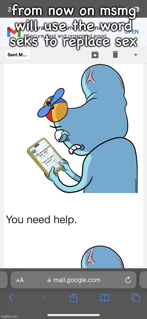 durd how to make friends | from now on msmg will use the word seks to replace sex | image tagged in durd how to make friends | made w/ Imgflip meme maker