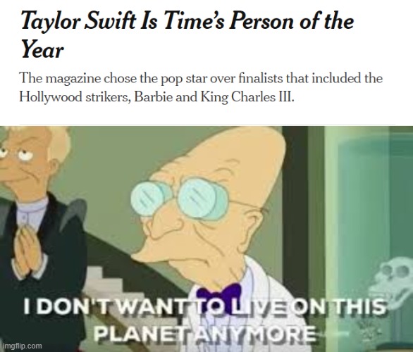 Good for her | image tagged in i don t want to live on this planet anymore,taylor swift,taylor swiftie | made w/ Imgflip meme maker