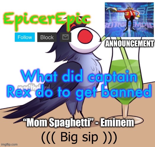 I heard he got banned idk why | What did captain Rex do to get banned | image tagged in announcement v2 | made w/ Imgflip meme maker