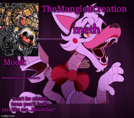Temp For TheMangledCreation (By Evan) | meth; KXRHCRJCODXNEOXNROCBFIRCBRUBCU | image tagged in themangledcreation's announcement template by evan | made w/ Imgflip meme maker