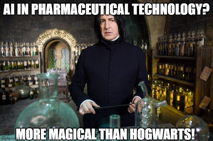 Sorcery = Pharmakea = Poisoning = Potions = Big Pharma | AI IN PHARMACEUTICAL TECHNOLOGY? MORE MAGICAL THAN HOGWARTS! | image tagged in sorcery pharmakea poisoning potions big pharma | made w/ Imgflip meme maker
