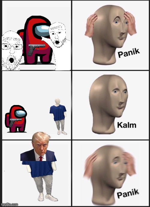 Panik Kalm Panik | image tagged in memes,panik kalm panik | made w/ Imgflip meme maker