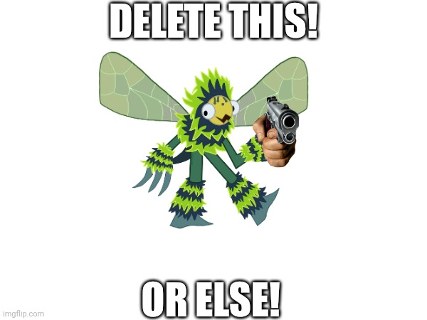 My message to ChocEnd | DELETE THIS! OR ELSE! | image tagged in deviantart,cancer,inflations,delete this | made w/ Imgflip meme maker