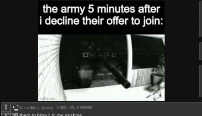 yep. | image tagged in memes,funny,army,imgflip,comments | made w/ Imgflip meme maker