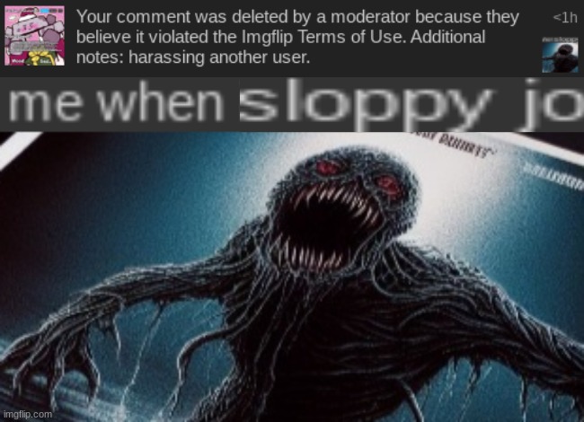 image tagged in me when sloppy jo | made w/ Imgflip meme maker