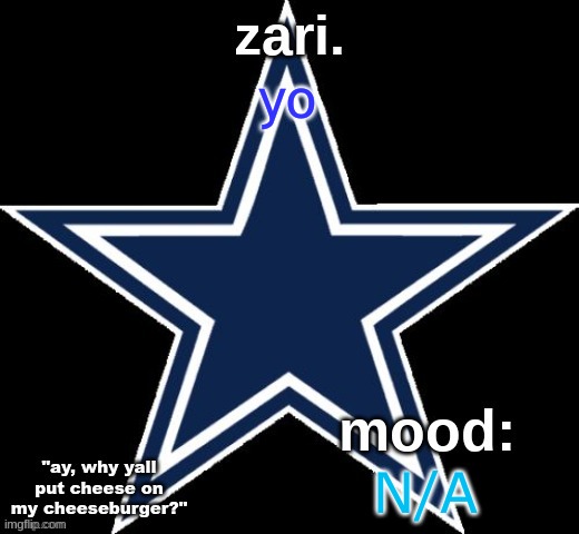 zari.'s Dallas Cowboys announcement temp | yo; N/A | image tagged in zari 's dallas cowboys announcement temp | made w/ Imgflip meme maker