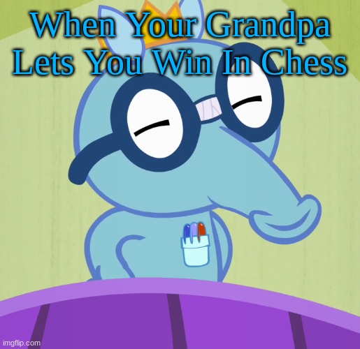 google | When Your Grandpa Lets You Win In Chess | image tagged in smarty sniffles htf | made w/ Imgflip meme maker
