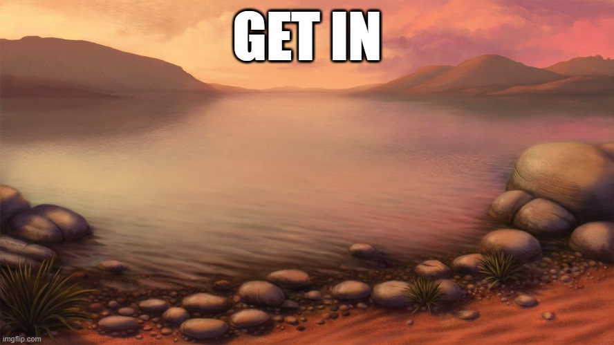 get in | GET IN | image tagged in visual novel,lake,evil,furry | made w/ Imgflip meme maker