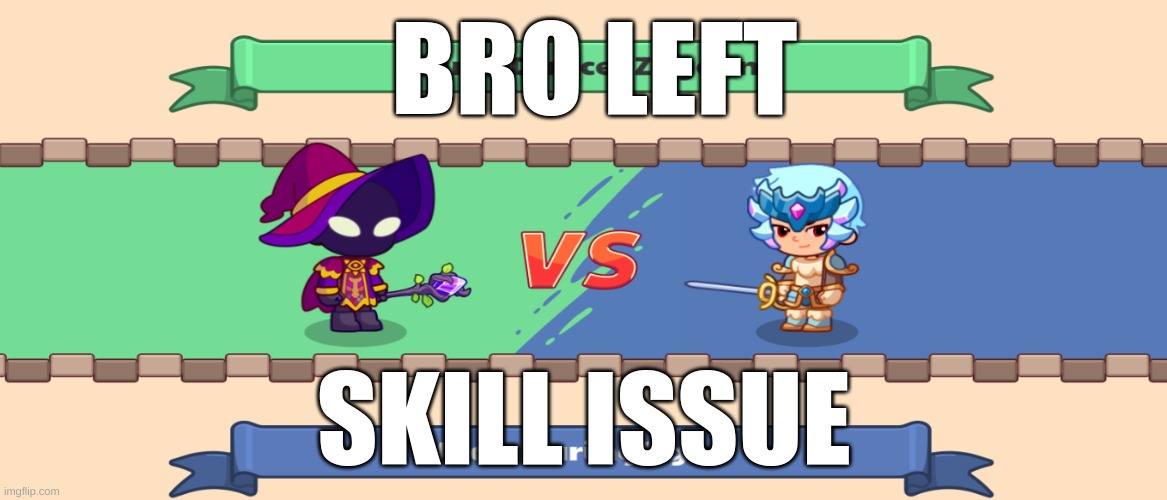 L random duel player | BRO LEFT; SKILL ISSUE | made w/ Imgflip meme maker