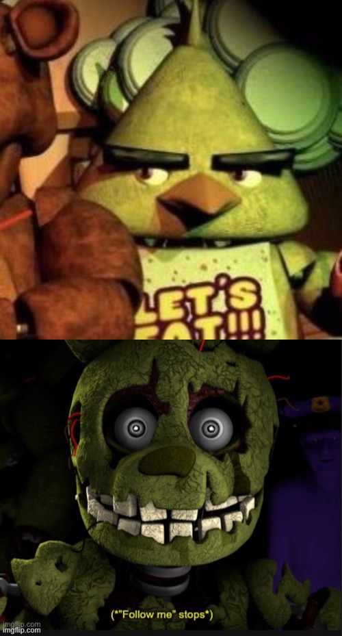 Follow me stops | image tagged in fnaf | made w/ Imgflip meme maker