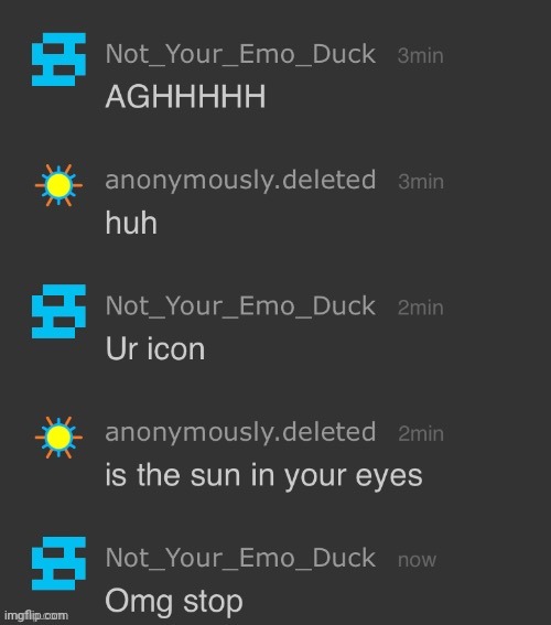 I miss Emoduck (he's the few people on here I dated) | made w/ Imgflip meme maker