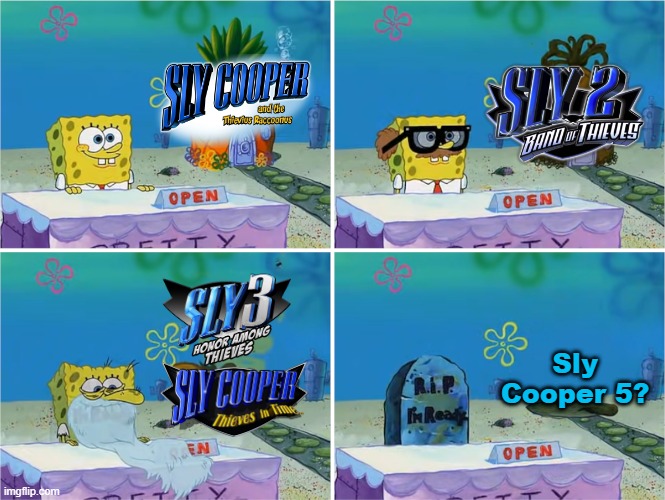 How it feels to be a Sly Cooper fan. | Sly Cooper 5? | image tagged in i'm ready,sly cooper,playstation | made w/ Imgflip meme maker