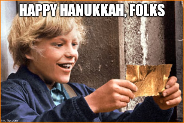 hanukkah | HAPPY HANUKKAH, FOLKS | image tagged in hanukkah | made w/ Imgflip meme maker