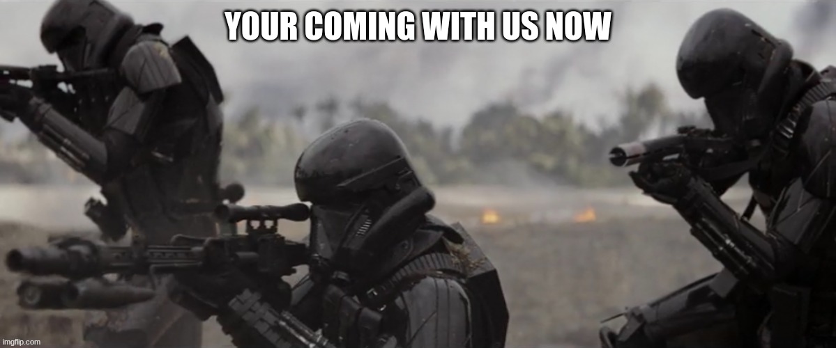 YOUR COMING WITH US NOW | made w/ Imgflip meme maker