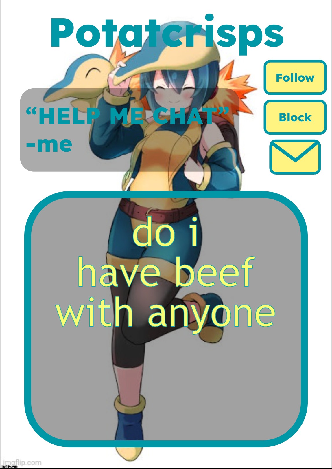 just wanted to know | do i have beef with anyone | image tagged in potatcrisps announcement temp | made w/ Imgflip meme maker