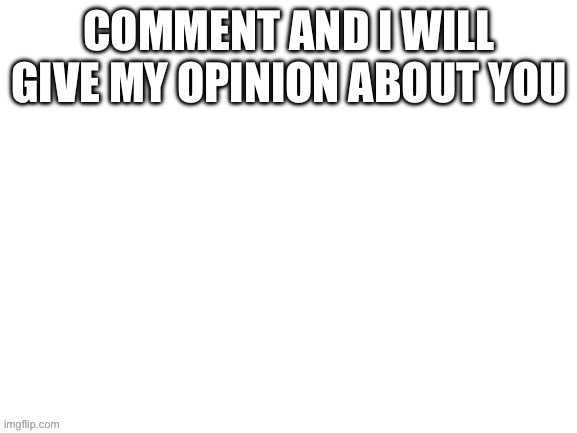 image tagged in blank white template | made w/ Imgflip meme maker