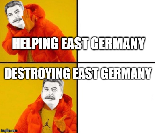 Stalin hotline | HELPING EAST GERMANY; DESTROYING EAST GERMANY | image tagged in stalin hotline | made w/ Imgflip meme maker