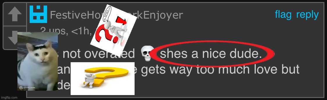 she’s a nice dude | made w/ Imgflip meme maker