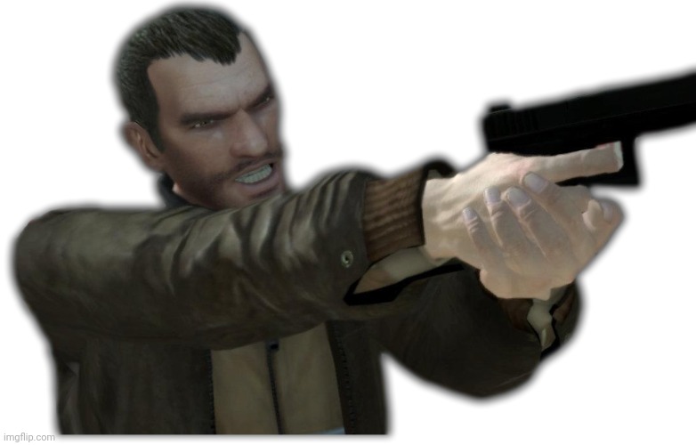 Niko Bellic Holding a gun | image tagged in niko bellic holding a gun | made w/ Imgflip meme maker