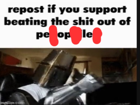 repost if you support beating the shit out of pedophiles | image tagged in repost if you support beating the shit out of pedophiles | made w/ Imgflip meme maker
