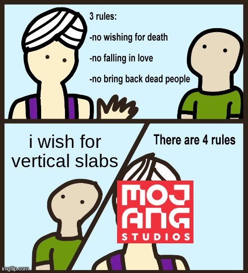 VERTICAL SLAAAAABBBB | i wish for vertical slabs | image tagged in genie rules meme | made w/ Imgflip meme maker