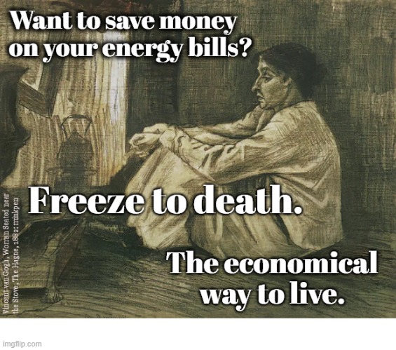 Poverty | image tagged in artmemes,art memes,vangogh,energy,poverty,bills | made w/ Imgflip meme maker