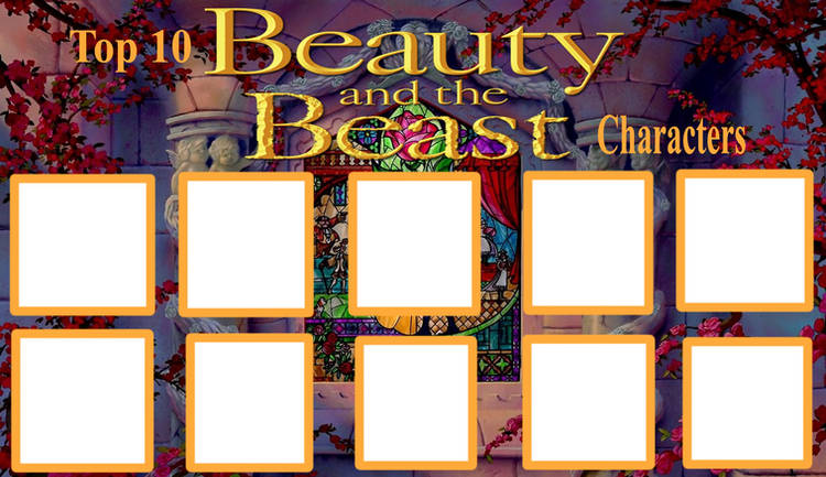 High Quality top 10 beauty and the beast characters Blank Meme Template