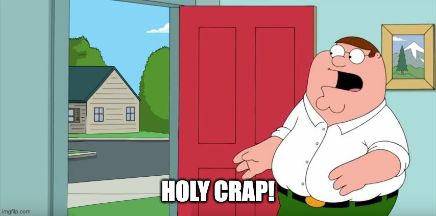 Holy crap Lois its x | HOLY CRAP! | image tagged in holy crap lois its x | made w/ Imgflip meme maker