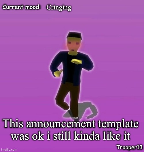 K A R L S O N V I B E | Cringing; This announcement template was ok i still kinda like it | image tagged in t13 silly announcement temp | made w/ Imgflip meme maker