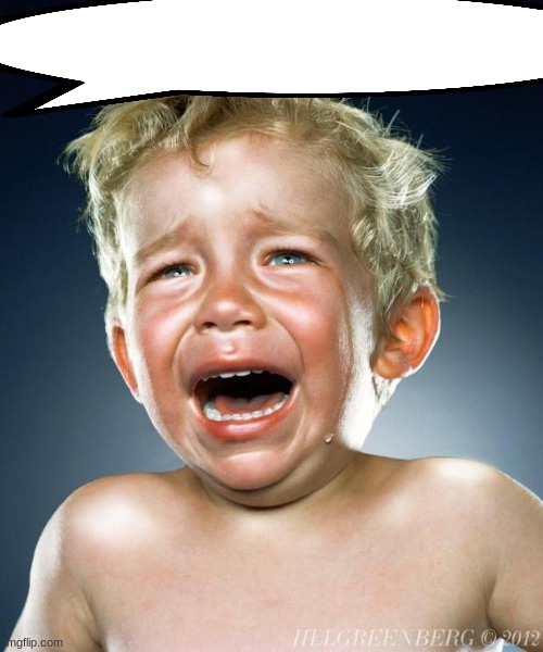 crying child | image tagged in crying child | made w/ Imgflip meme maker