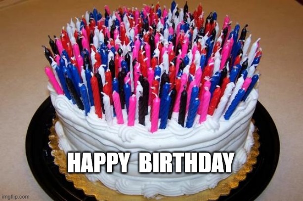 Birthday Cake | HAPPY  BIRTHDAY | image tagged in birthday cake | made w/ Imgflip meme maker