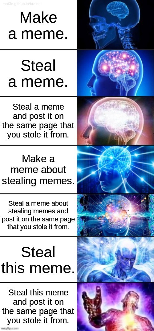 Stealing memes | image tagged in steal | made w/ Imgflip meme maker