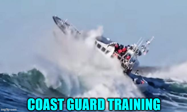 Coast Guard training | COAST GUARD TRAINING | image tagged in awesome,pictures,coast guard,training | made w/ Imgflip meme maker