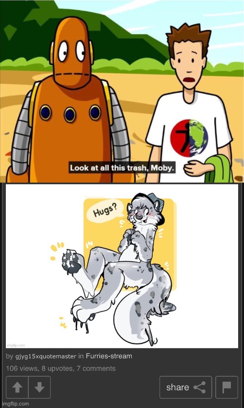image tagged in look at all this trash moby | made w/ Imgflip meme maker