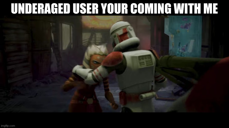 UNDERAGED USER YOUR COMING WITH ME | made w/ Imgflip meme maker