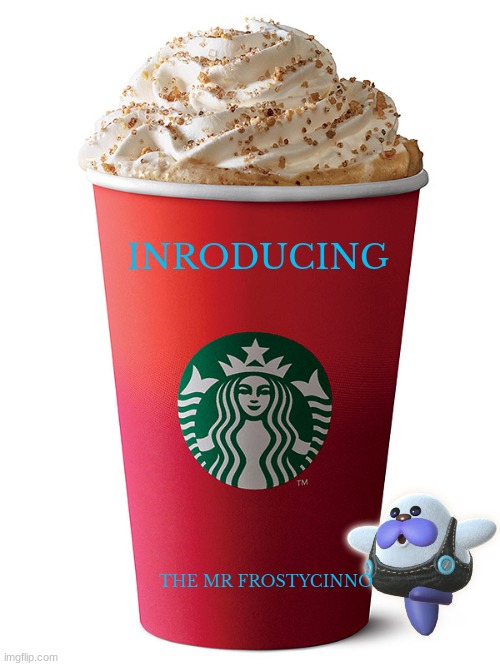mr frosty cinno | INRODUCING; THE MR FROSTYCINNO | image tagged in red starbucks cup,nintendo,kirby,fake,christmas | made w/ Imgflip meme maker