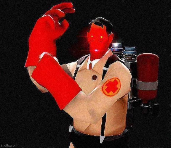 Laser-Eyed Lightly Fried Red TF2 Medic | image tagged in laser-eyed lightly fried red tf2 medic | made w/ Imgflip meme maker