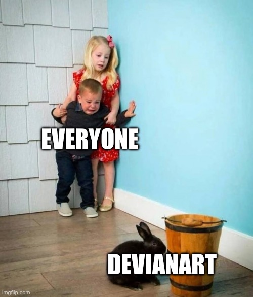 Boy and Girl scared of Bunny | EVERYONE; DEVIANART | image tagged in boy and girl scared of bunny | made w/ Imgflip meme maker