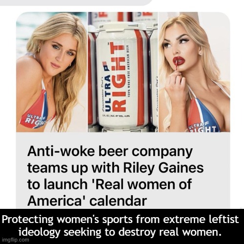 Ultra Right | Protecting women's sports from extreme leftist 
ideology seeking to destroy real women. | image tagged in politics,sports,women,men,know the difference,woke | made w/ Imgflip meme maker