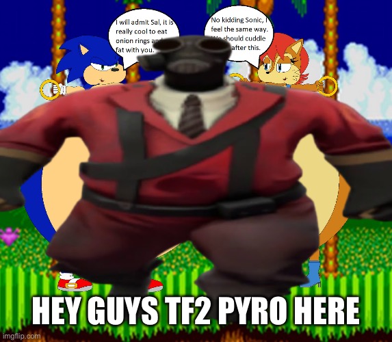 HEY GUYS TF2 PYRO HERE | made w/ Imgflip meme maker