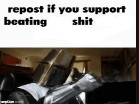 e | image tagged in repost if you support beating the shit out of pedophiles | made w/ Imgflip meme maker